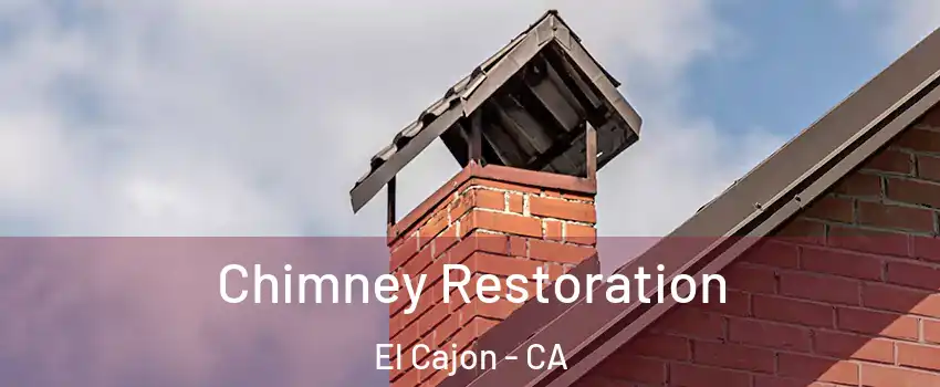 Chimney Restoration El Cajon - CA