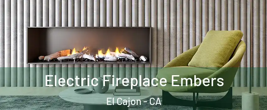 Electric Fireplace Embers El Cajon - CA