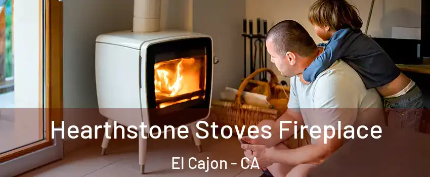 Hearthstone Stoves Fireplace El Cajon - CA