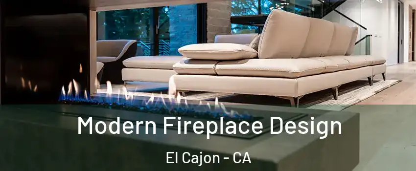 Modern Fireplace Design El Cajon - CA